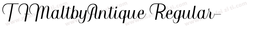 TFMaltbyAntique Regular字体转换